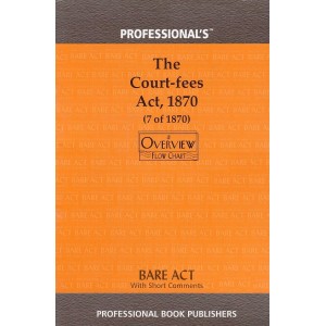 Professional's The Court-Fees Act 1870 Bare Act